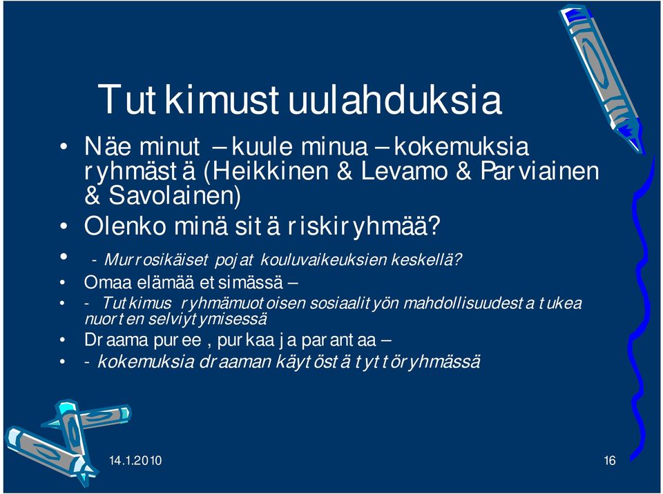 Omaa elämää etsimässä - Tutkimus ryhmämuotoisen sosiaalityön mahdollisuudesta tukea nuorten