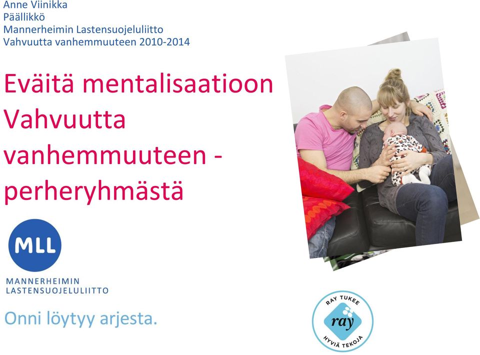 vanhemmuuteen 2010-2014 Eväitä