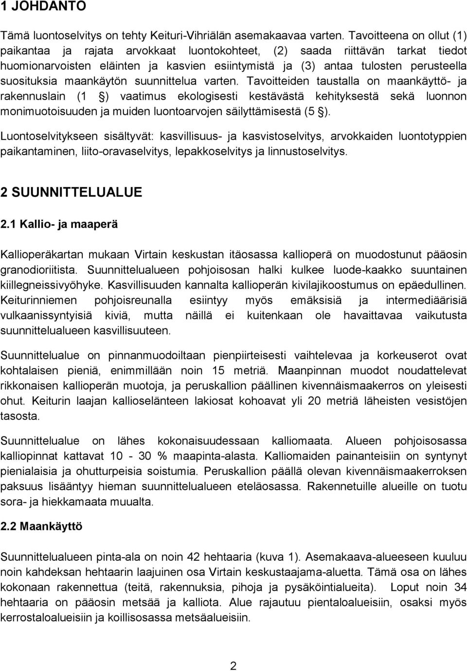 maankäytön suunnittelua varten.