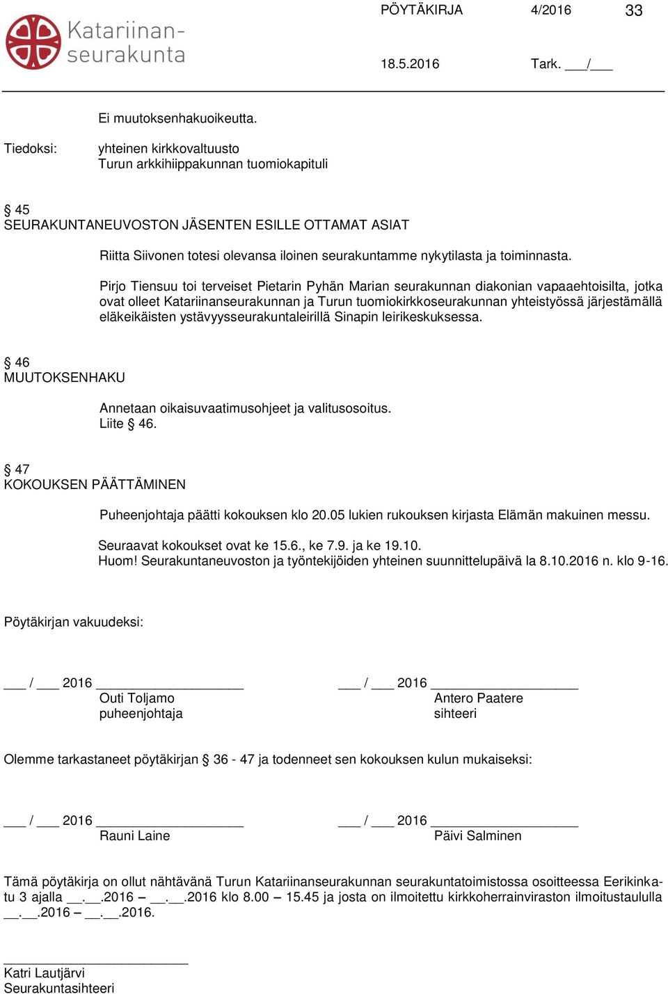 Pirjo Tiensuu toi terveiset Pietarin Pyhän Marian seurakunnan diakonian vapaaehtoisilta, jotka ovat olleet Katariinanseurakunnan ja Turun tuomiokirkkoseurakunnan yhteistyössä järjestämällä