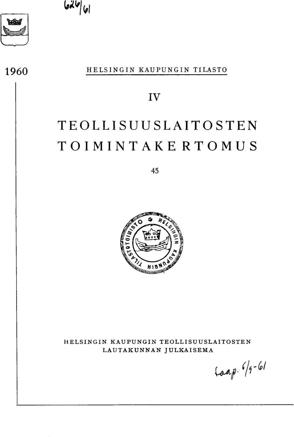 RTOMUS 45 HELSNGN KAUPUNGN