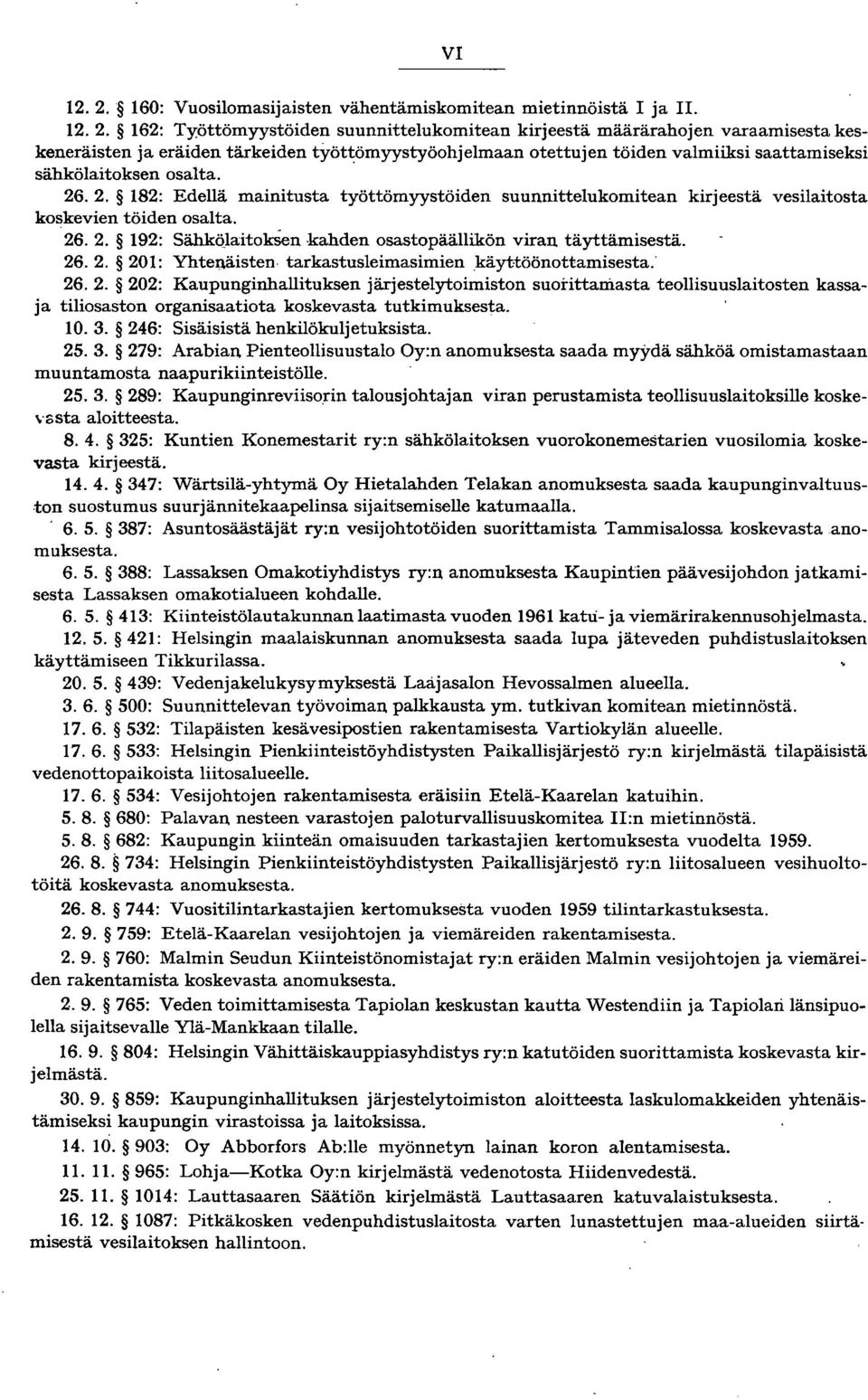 26.2. 92: SähkölaitokSen kahden osastopäällikön viran täyttämisestä. 26