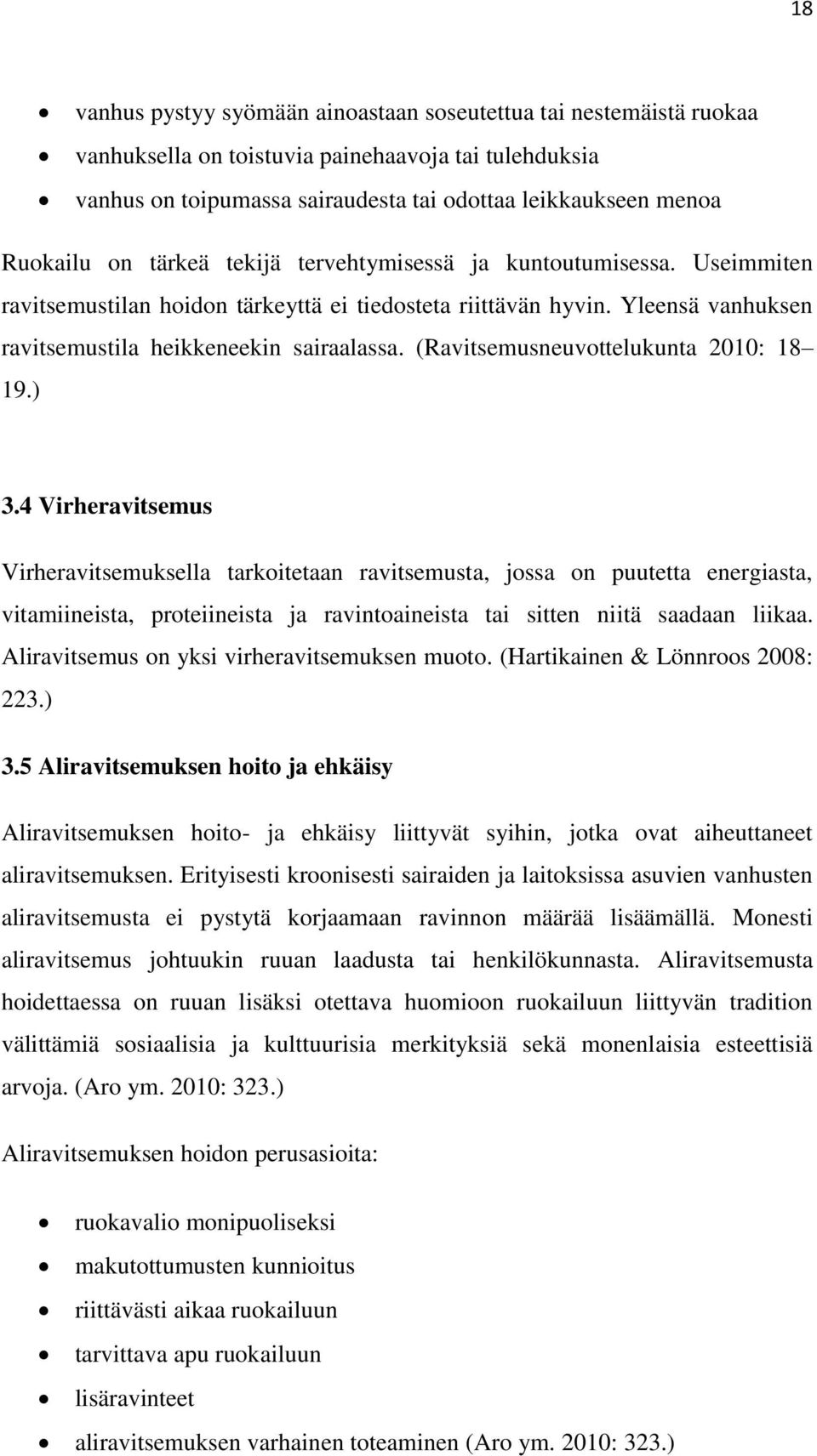 (Ravitsemusneuvottelukunta 2010: 18 19.) 3.