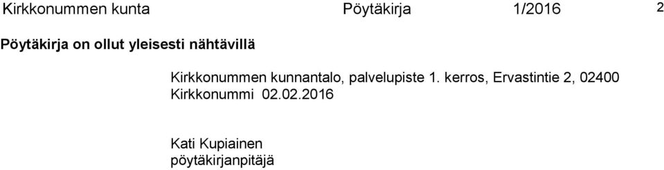 kunnantalo, palvelupiste 1.