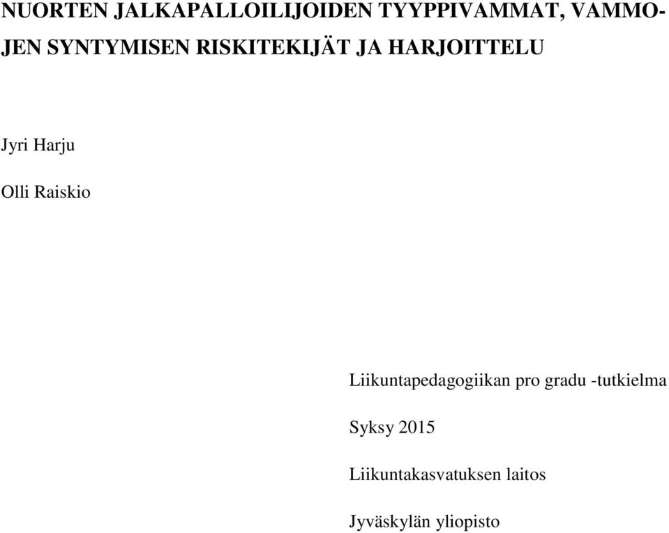 Olli Raiskio Liikuntapedagogiikan pro gradu