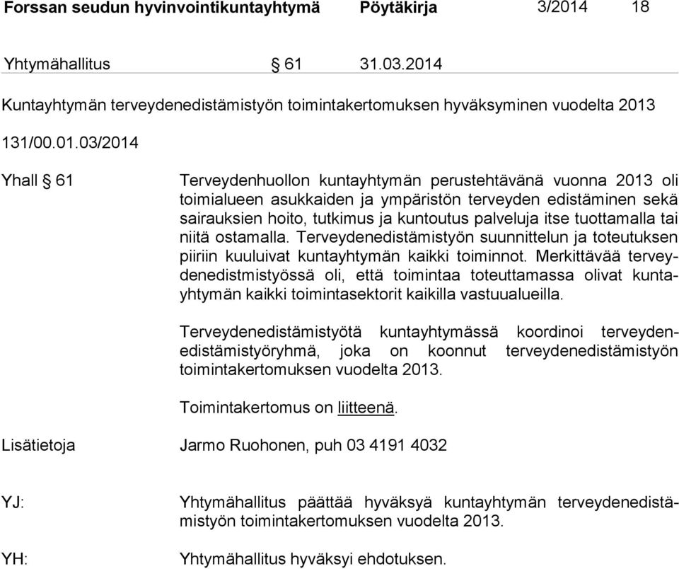 Kuntayhtymän terveydenedistämistyön toimintakertomuksen hyväksyminen vuodelta 2013