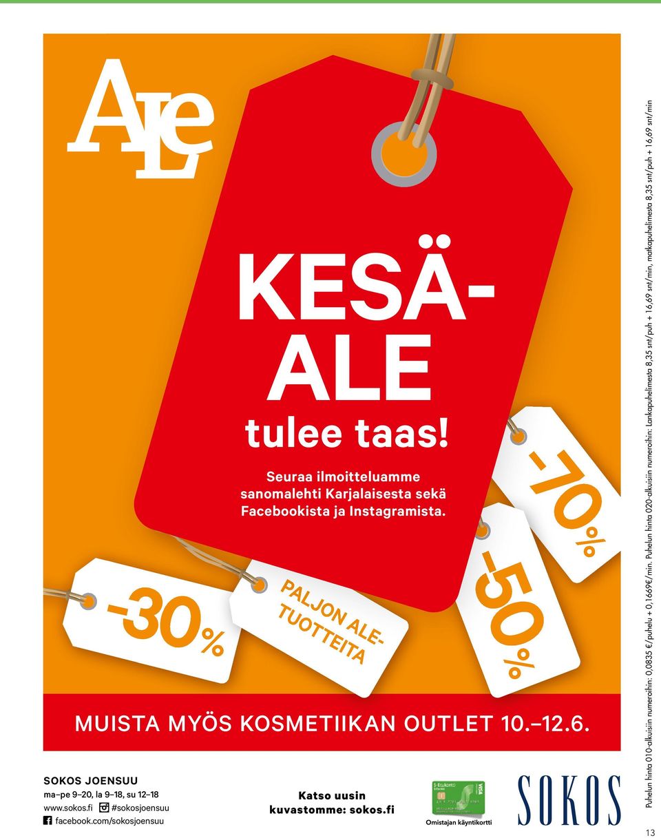 -50 - % -50% -70 - % -70% MUISTA MYÖS KOSMETIIKAN OUTLET 10. 12.6.