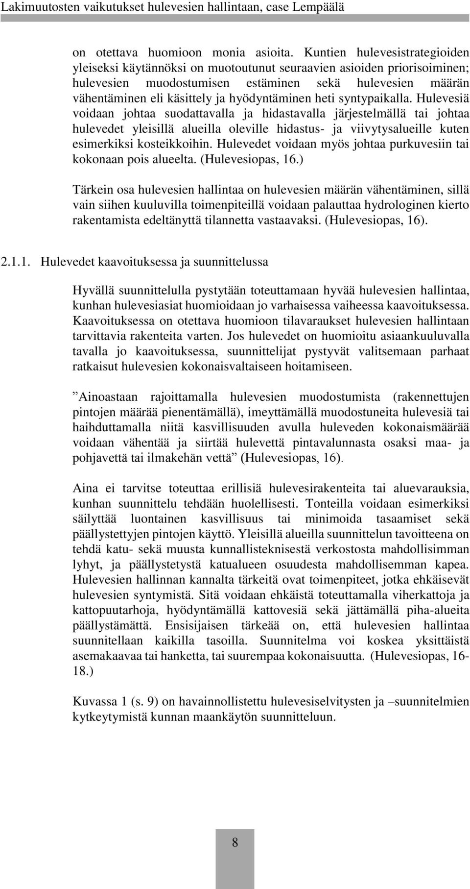 hyödyntäminen heti syntypaikalla.