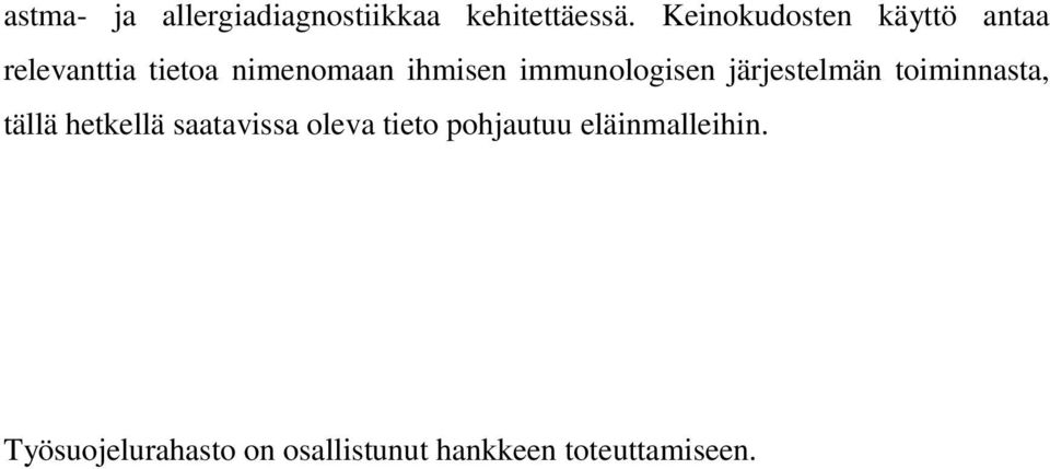 immunologisen järjestelmän toiminnasta, tällä hetkellä saatavissa