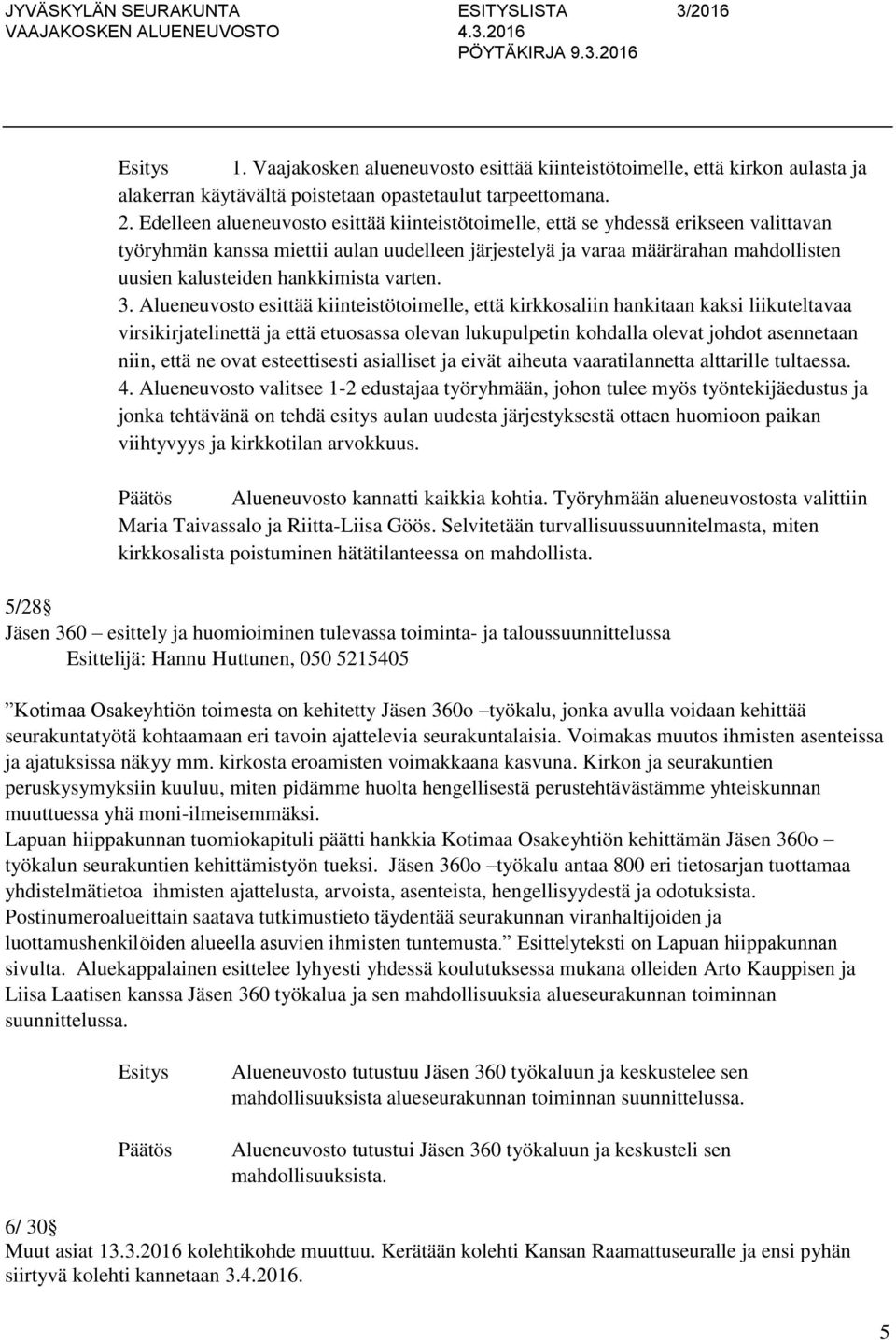 hankkimista varten. 3.