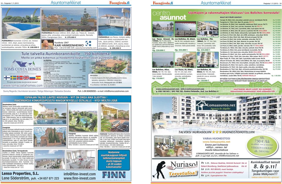 000 Benalmádena Costa Mahtava huvila Torremuellen arvostetulla alueella hurmaavin näkymin välimerelle sekä vuoristoon.