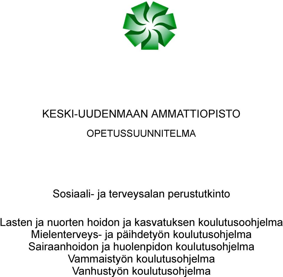 koulutusoohjelma Mielenterveys- ja päihdetyön koulutusohjelma