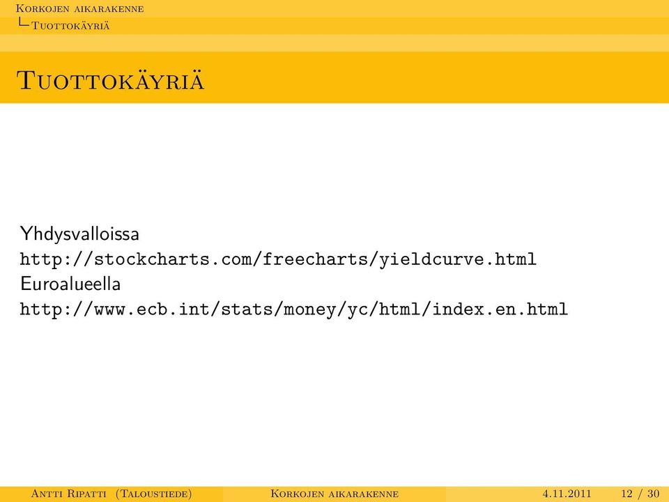 html Euroalueella http://www.ecb.