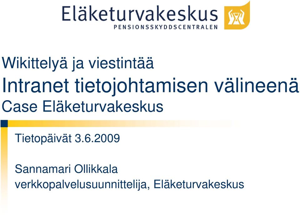 Eläketurvakeskus Tietopäivät 3.6.