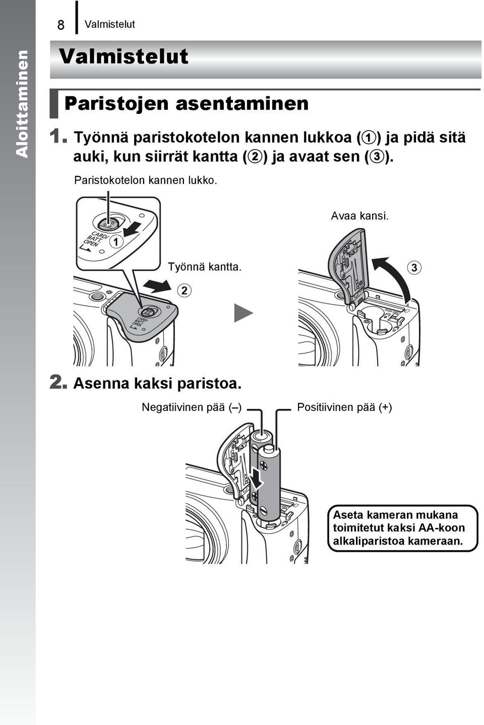 sen (c). Paristokotelon kannen lukko. Avaa kansi. a Työnnä kantta. b c 2.