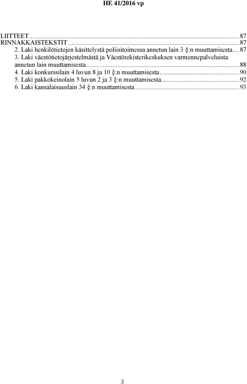 Laki väestötietojärjestelmästä ja Väestörekisterikeskuksen varmennepalveluista annetun lain