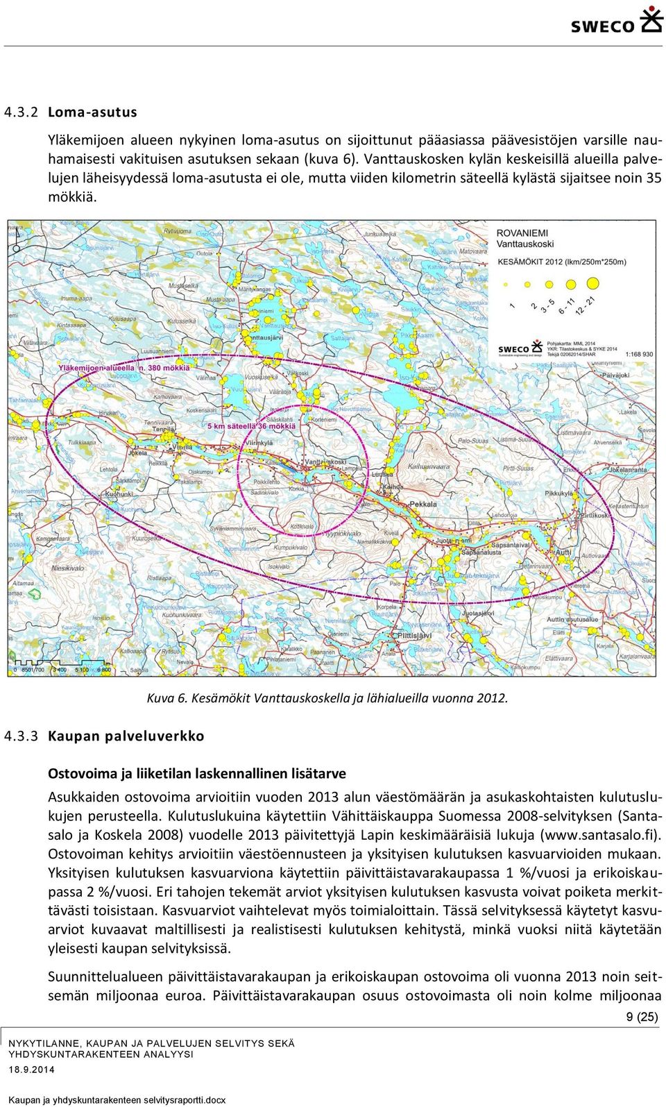 Kesämökit Vanttauskoskella ja lähialueilla vuonna 2012.