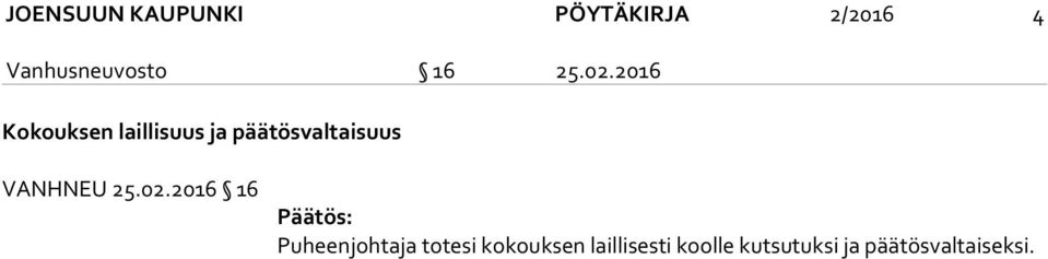 2016 Kokouksen laillisuus ja päätösvaltaisuus