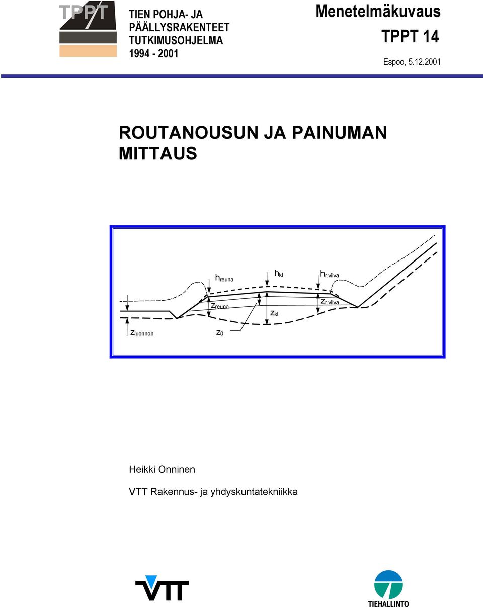 2001 ROUTANOUSUN JA PAINUMAN MITTAUS hreuna h kl h r.