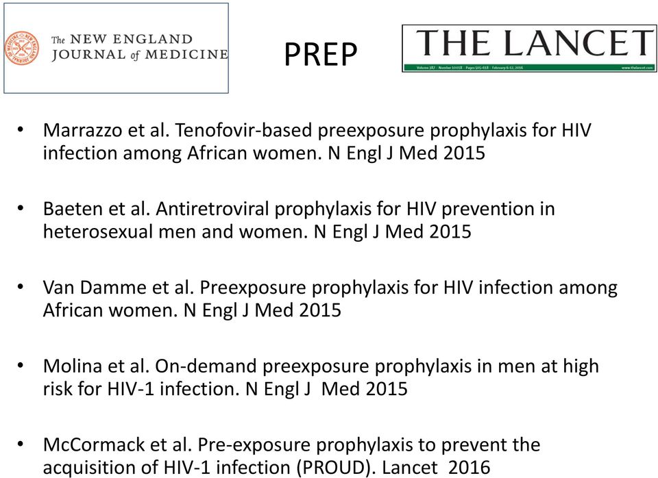 Preexposure prophylaxis for HIV infection among African women. N Engl J Med 2015 Molina et al.