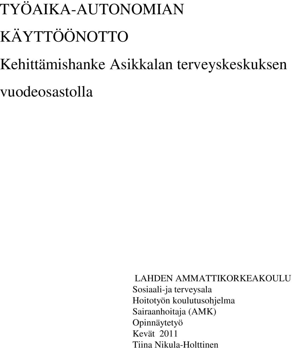 Sosiaali-ja terveysala Hoitotyön koulutusohjelma
