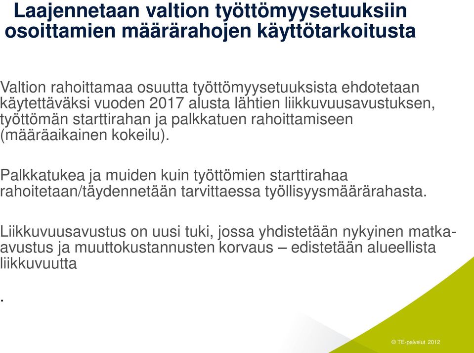 (määräaikainen kokeilu).