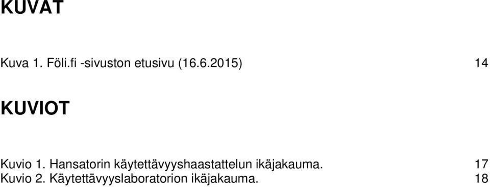 6.2015) 14 KUVIOT Kuvio 1.