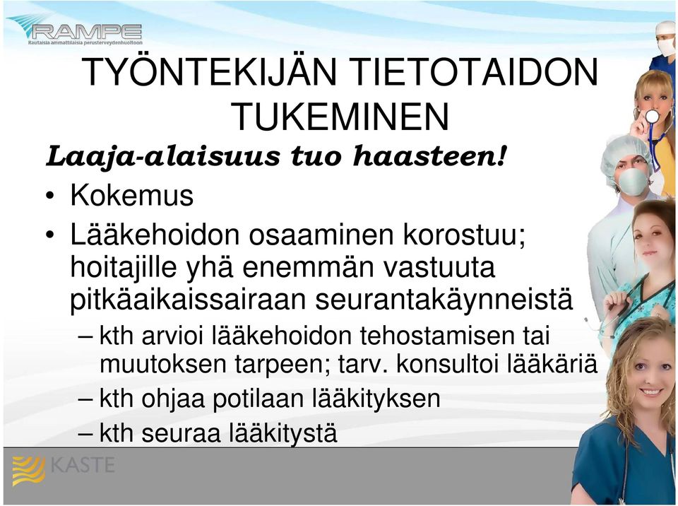 pitkäaikaissairaan seurantakäynneistä kth arvioi lääkehoidon tehostamisen tai