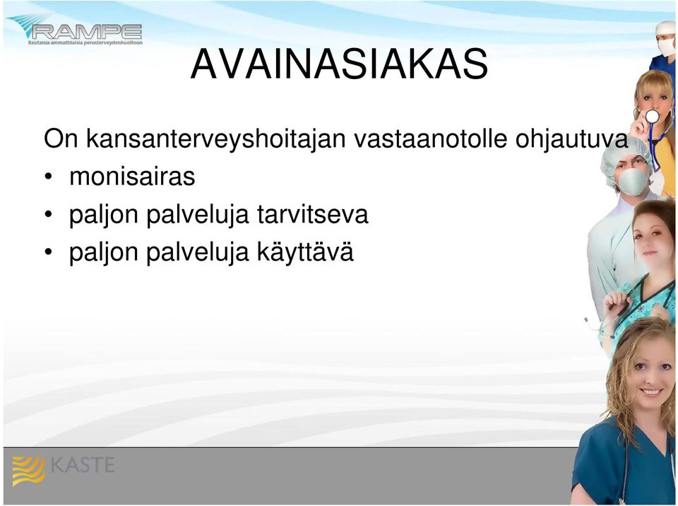 vastaanotolle ohjautuva