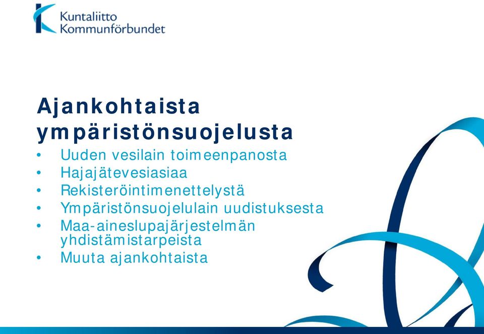 Rekisteröintimenettelystä Ympäristönsuojelulain