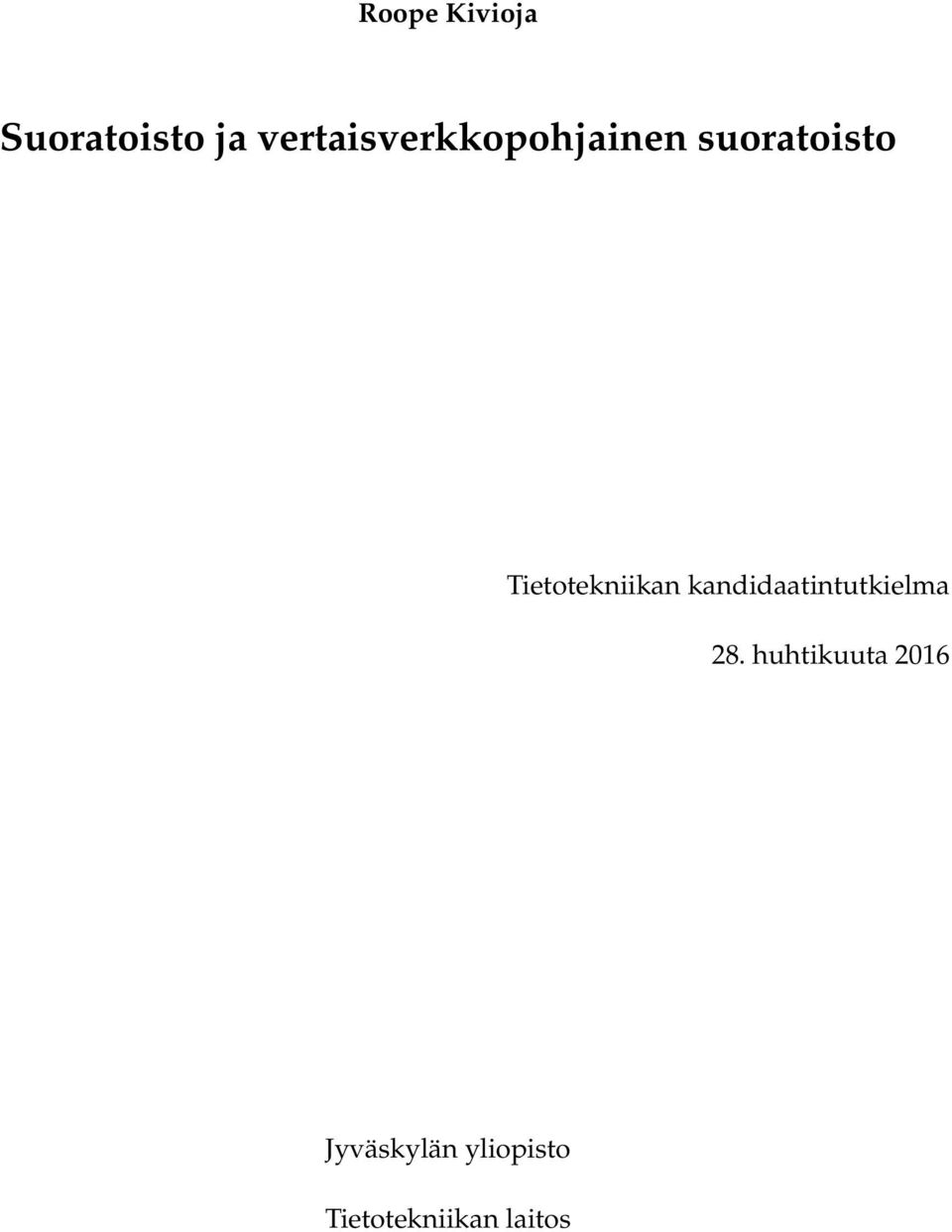 Tietotekniikan kandidaatintutkielma 28.