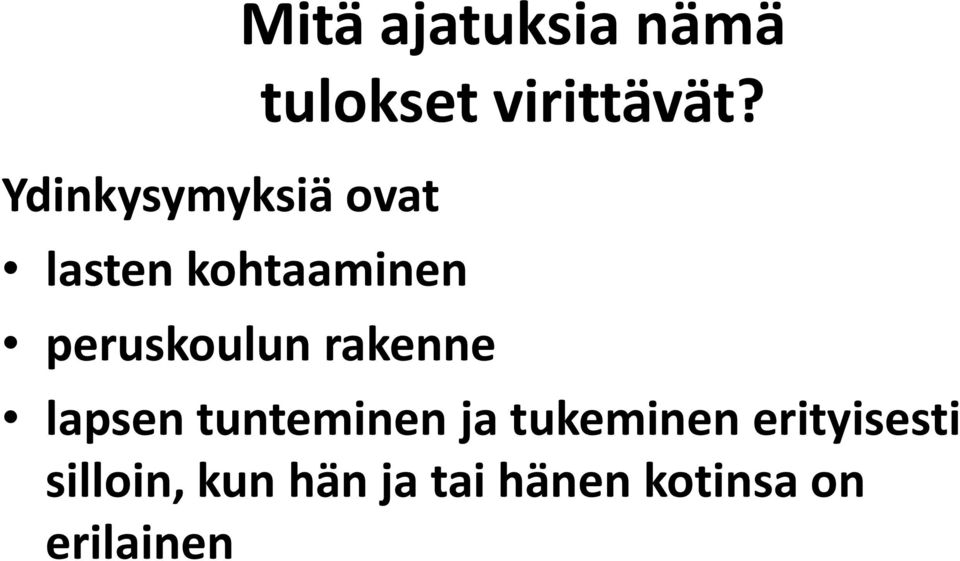 virittävät?