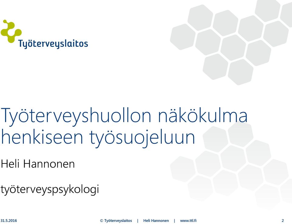 työsuojeluun Heli
