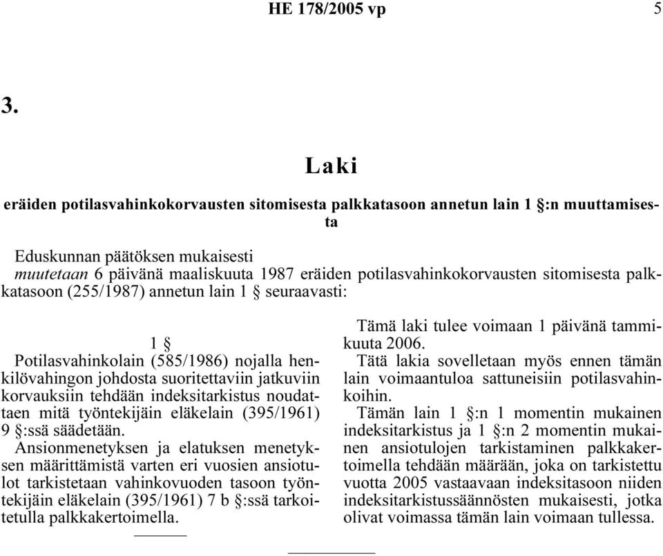 eläkelain (395/1961) 9 :ssä säädetään.