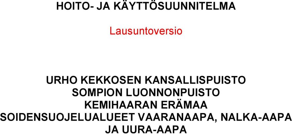 KANSALLISPUISTO SOMPION LUONNONPUISTO