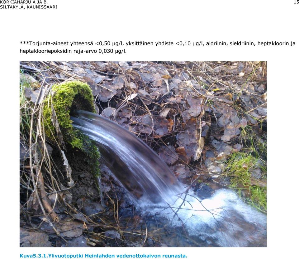 heptakloorin ja heptaklooriepoksidin raja-arvo 0,030