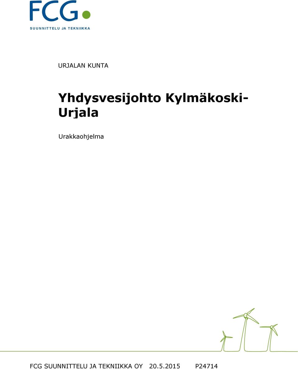 Kylmäkoski- Urjala Urakkaohjelma