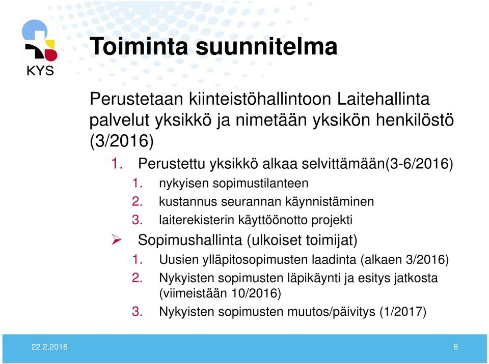 laiterekisterin käyttöönotto projekti Sopimushallinta (ulkoiset toimijat) 1.