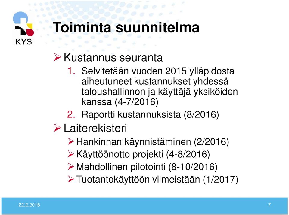 käyttäjä yksiköiden kanssa (4-7/2016) 2.