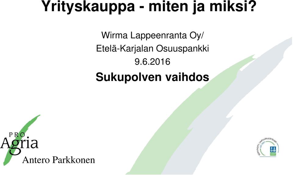 Etelä-Karjalan Osuuspankki 9.6.