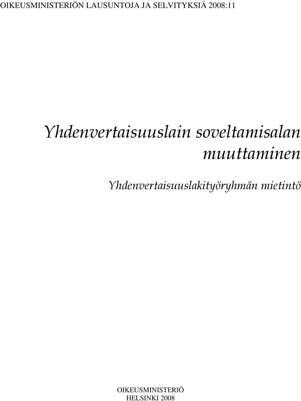 soveltamisalan muuttaminen