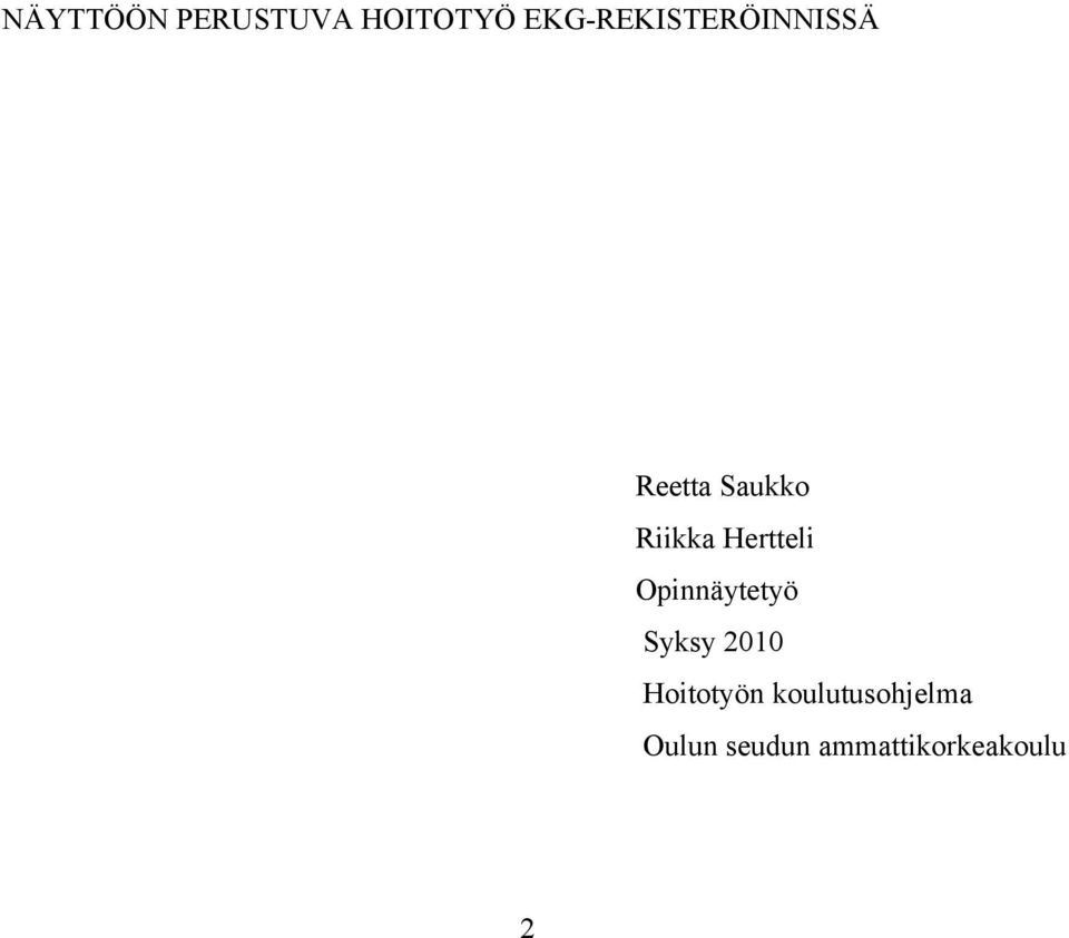 Riikka Hertteli Opinnäytetyö Syksy 2010