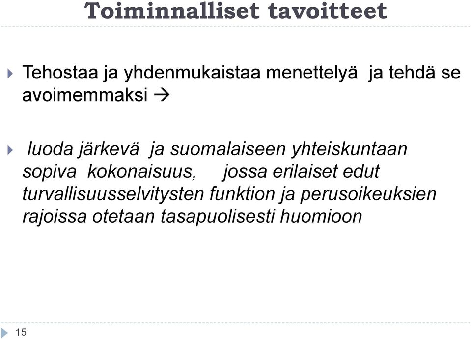 sopiva kokonaisuus, jossa erilaiset edut turvallisuusselvitysten