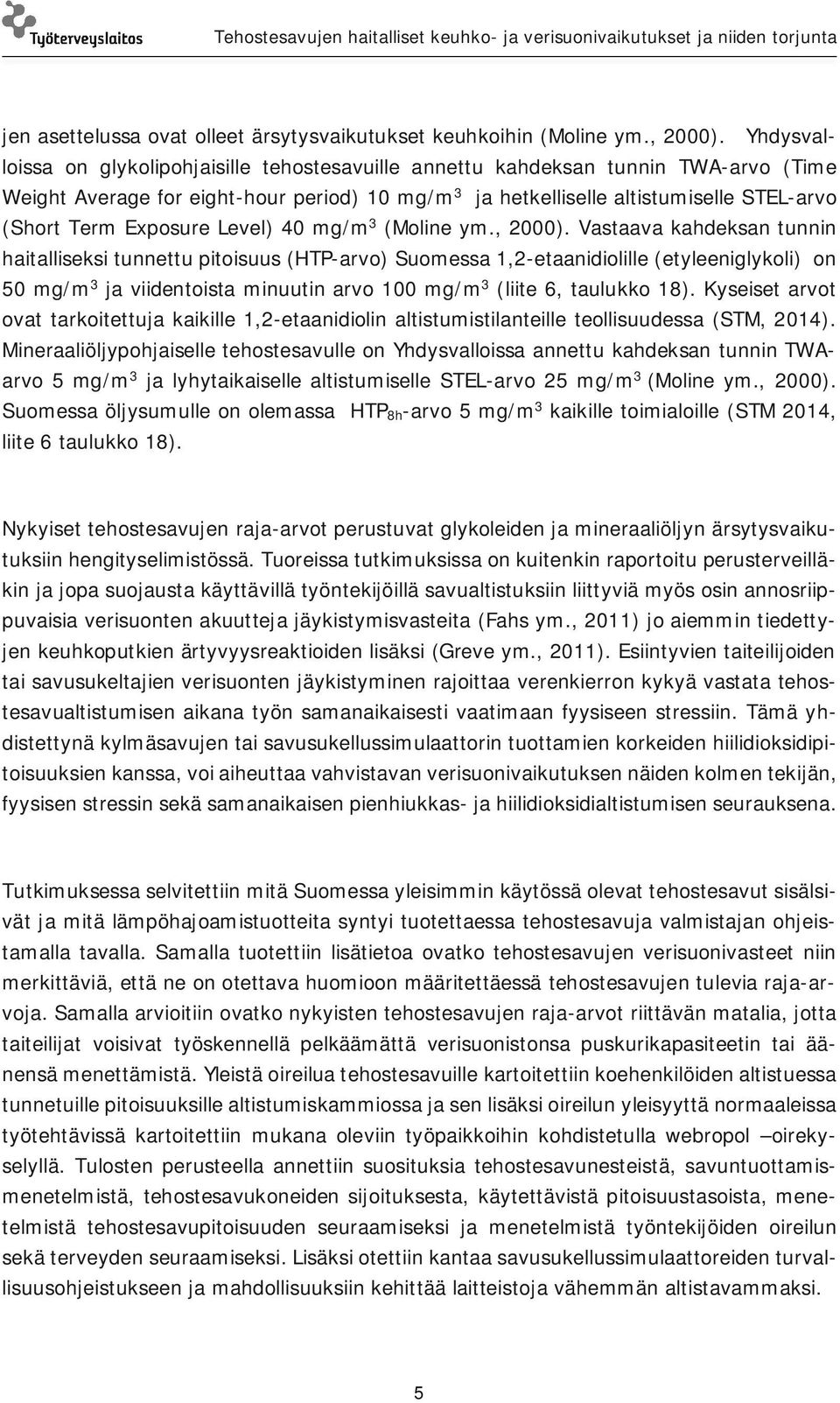 Exposure Level) 4 mg/m 3 (Moline ym., 2).