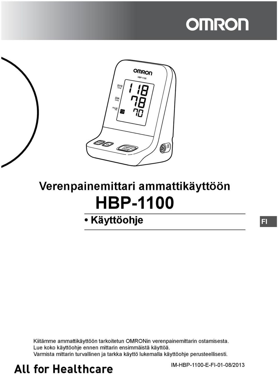 Lue koko käyttöohje ennen mittarin ensimmäistä käyttöä.