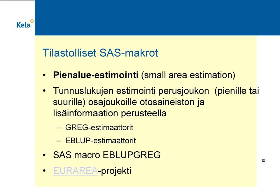 suurille) osajoukoille otosaineiston ja lisäinformaation