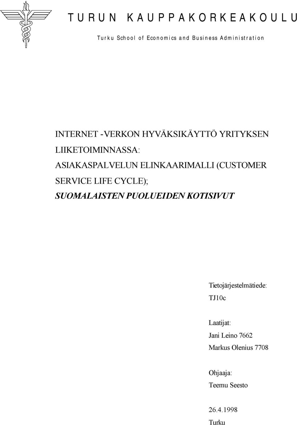 (CUSTOMER SERVICE LIFE CYCLE); SUOMALAISTEN PUOLUEIDEN KOTISIVUT