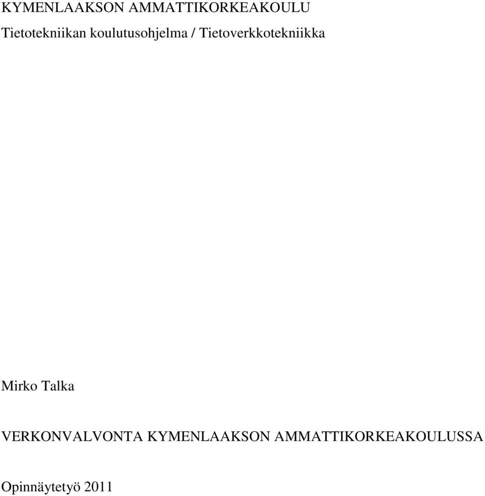 Tietoverkkotekniikka Mirko Talka