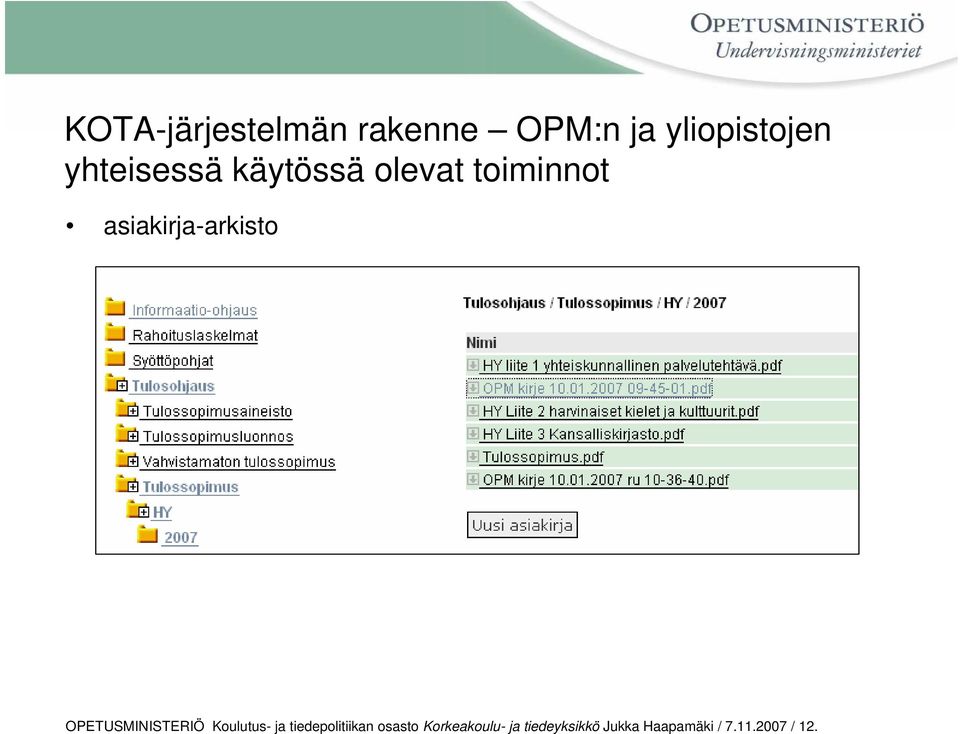 OPETUSMINISTERIÖ Koulutus- ja tiedepolitiikan osasto