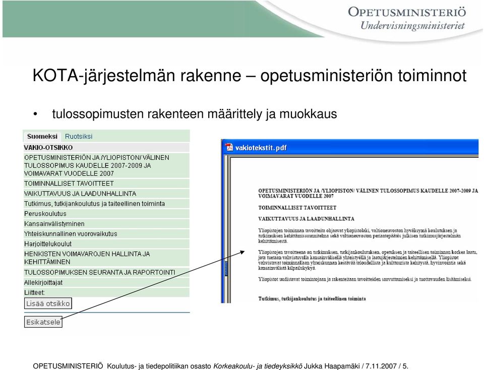 OPETUSMINISTERIÖ Koulutus- ja tiedepolitiikan osasto